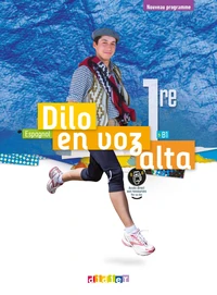 Espagnol 1re B1 Dilo en voz alta