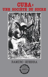 Cuba : une société du sucre