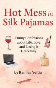 Hot Mess in Silk Pajamas