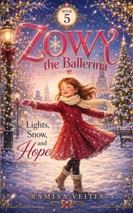 Zowy the Ballerina Lights, Snow, and Hope