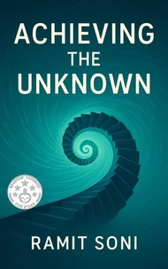 Achieving the Unknown
