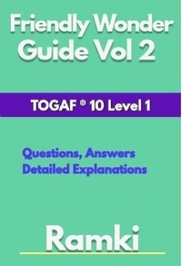  Ramki - Friendly Wonder Guide Vol 2 TOGAF ® 10 Level 1 - TOGAF 10 Level 1 Friendly Wonder Guide, #2.