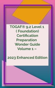  Ramki - TOGAF® 9.2 Level 1 Wonder Guide Volume 1 – 2023 Enhanced Edition - TOGAF® 9.2 Wonder Guide Series, #1.
