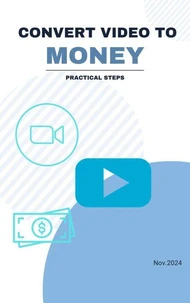 Convert Video to Money