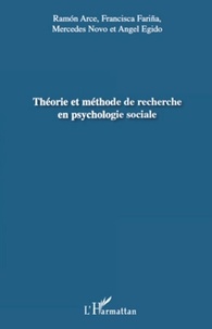 Ramon Arce et Francisca Fariña - Théorie et méthode de recherche en psychologie sociale.