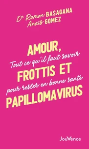 Amour, frottis et papillomavirus