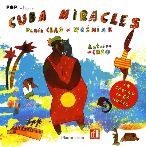 Ramón Chao - Cuba Miracles. 1 CD audio