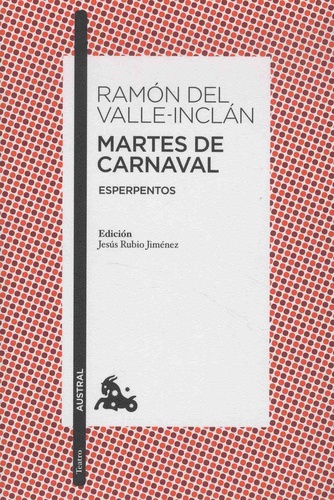 Ramon del Valle-Inclan - Martes de carnaval.