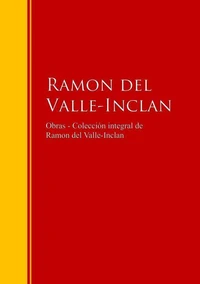 Obras - Colección de Ramon del Valle-Inclan