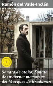 Sonata de otoño; Sonata de invierno: memorias del Marqués de Bradomín