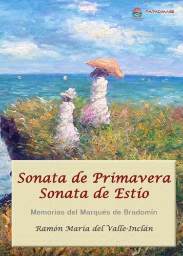 Sonata de Primavera - Sonata de Estío. Memorias del Marqués de Bradomín
