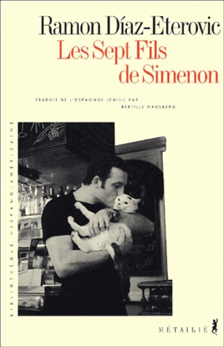 Ramon Diaz-Eterovic - Les Sept Fils De Simenon.