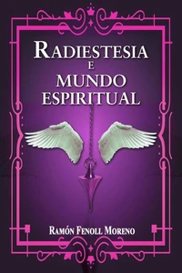 Radiestesia e Mundo Espiritual I
