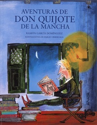 Ramón García Domínguez - Aventuras de Don Quijote de la Mancha.
