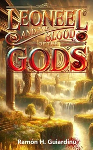 Leonel and the Blood of the Gods
