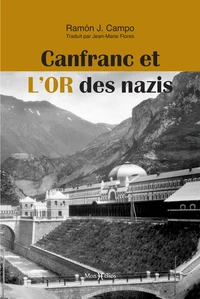 Canfranc et l'or des nazis