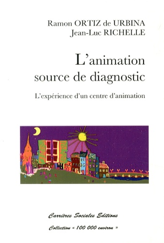 L'animation, source de diagnostic. L'expérience d'un centre d'animation