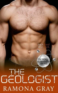 The Geologist (Sexy Scientists Series, Book Four)