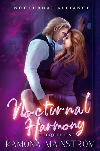  Ramona Mainstrom - Nocturnal Harmony: Nocturnal Alliance, Prequel 1 - Nocturnal Alliance, #1.5.