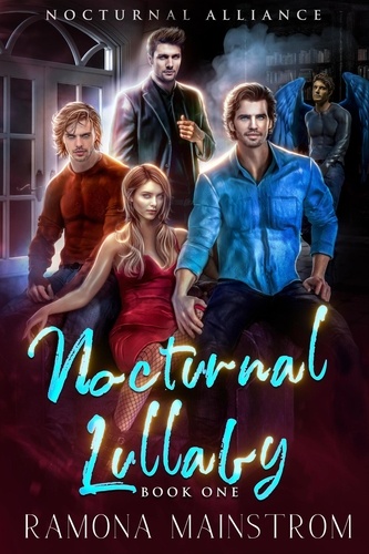  Ramona Mainstrom - Nocturnal Lullaby: Nocturnal Alliance, Book 1 - Nocturnal Alliance, #1.