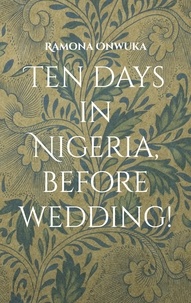 Ramona Onwuka - Ten days in Nigeria, before wedding! - Von Lagos 9 Stunden mit dem Auto nach Aba..