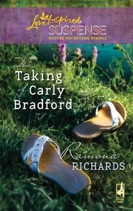 Ramona Richards - The Taking Of Carly Bradford.