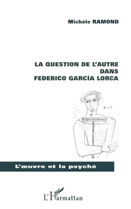 La question de l'autre dans Federico GarcÂia Lorca
