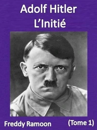 Adolf Hitler L'Initié
