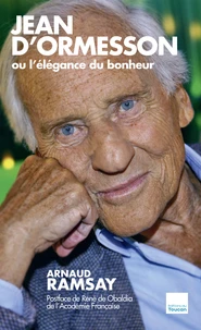 Jean d'Ormesson ou l'élégance du bonheur