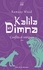 Kalila et Dimna Tome 2 Intrigues et conflits. choisis et racontées par l'auteur