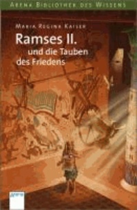 Ramses II. und die Tauben des Friedens - Lebendige Geschichte.