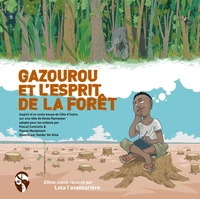 Gazourou et l'esprit de la forêt
