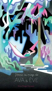 J'étais au pays de Ava et Eve