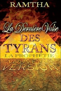  Ramtha - La dernière valse des tyrans - La prophétie.