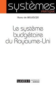 Ramu de Bellescize - Le système budgétaire du Royaume-Uni.
