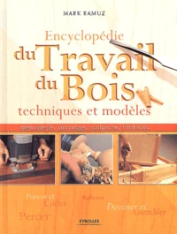 Encyclopédie du travail du bois