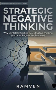 Strategic Negative Thinking
