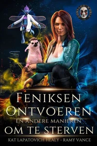 FENIKSEN ONTVOEREN EN ANDERE MANIEREN OM TE STERVEN
