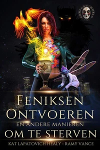 FENIKSEN ONTVOEREN EN ANDERE MANIEREN OM TE STERVEN