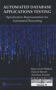 Liens de téléchargement de livres électroniques gratuits Automated Database Applications Testing  - Specification Representation for Automated Reasoning par Rana Farid Mikhail