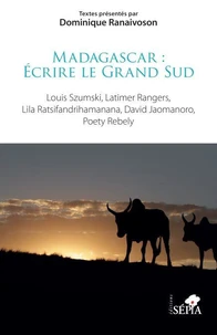 Madagascar : Ecrire le Grand Sud