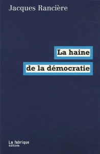 La haine de la démocratie