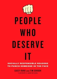 People Who Deserve It