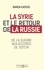 La Syrie et le retour de la Russie