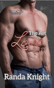  Randa Knight - The Art of Love - Boys of Bragg, #2.