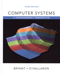 Randal Bryant et David O'Hallaron - Computer Systems - A Programmer's Perspective.