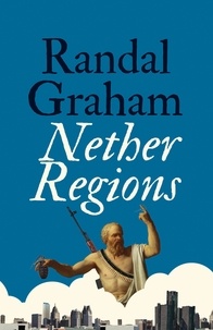 Randal Graham - Nether Regions.