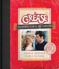 Randal Kleiser - Grease - The Director's Notebook.