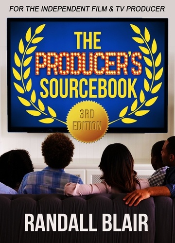  Randall Blair - The Producer's Sourcebook, 3rd edition.