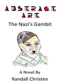  Randall Christen - Abstract Art - The Nazi's Gambit - The Michael Turner Historical Mystery Series, #3.